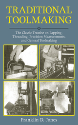 Traditional Toolmaking -  Franklin D. Jones