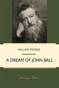 Dream of John Ball -  William Morris