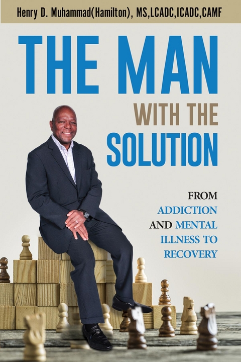 The Man With The Solution - Henry Muhammad Hamilton