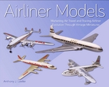 Airliner Models -  Anthony J Lawler