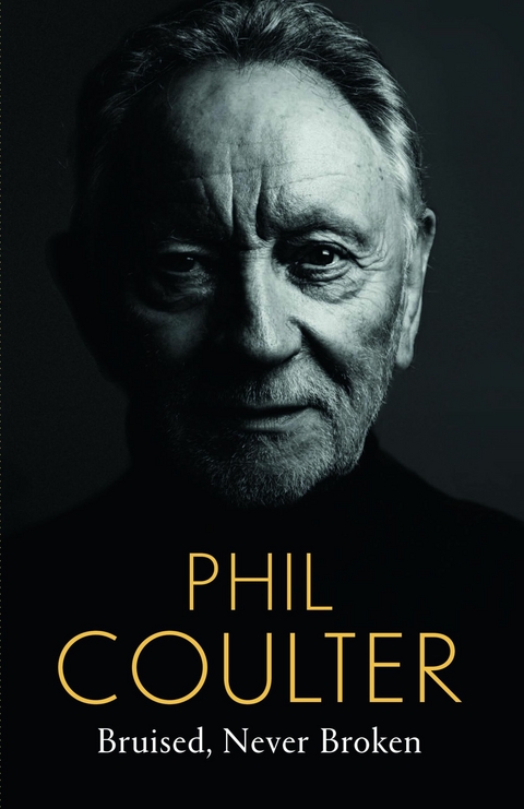 Bruised, Never Broken -  Phil Coulter