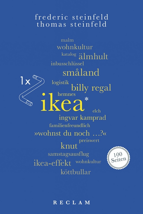Ikea. 100 Seiten - Thomas Steinfeld, Frederic Steinfeld