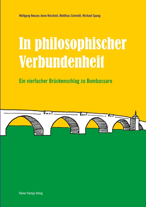 In philosophischer Verbundenheit -  Wolfgang Neuser,  Anne Reichold,  Matthias Schmidt,  Michael Spang