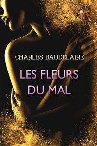 Les Fleurs du Mal -  Charles Baudelaire