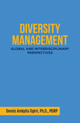 Diversity Management: - Dennis Arekpita Ogirri Ph.D. MURP