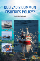 Quo Vadis Common Fisheries Policy? - Ernesto Penas