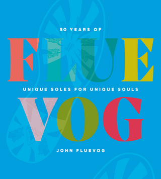 FLUEVOG : 50 Years of Unique Soles for Unique Souls
