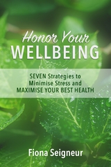 Honor Your WELLBEING - Fiona Seigneur