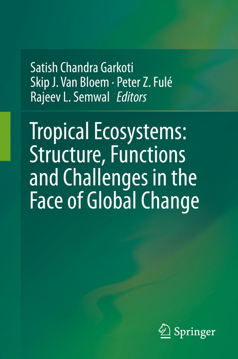 Tropical Ecosystems: Structure, Functions and Challenges in the Face of Global Change - 