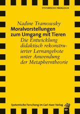 Moralvorstellungen zum Umgang mit Tieren - Nadine Tramowsky