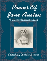 Poems of Jane Austen, a Classic Collection Book -  Debbie Brewer