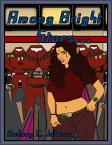 Among Bright Stars... (Neo-human #2) -  Rodney C. Johnson