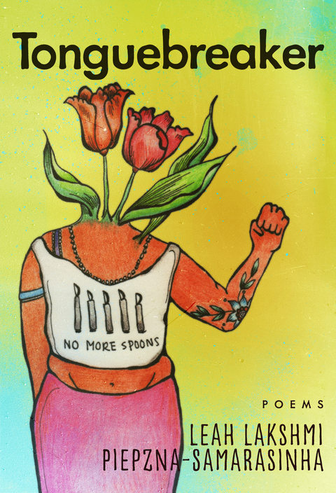 Tonguebreaker - Leah Lakshmi Piepzna-Samarasinha