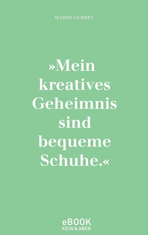 Musenk&uuml;sse. Die t&auml;glichen Rituale ber&uuml;hmter K&uuml;nstlerinnen - Mason Currey