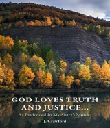 God Loves Truth and Justice... - J. Crawford
