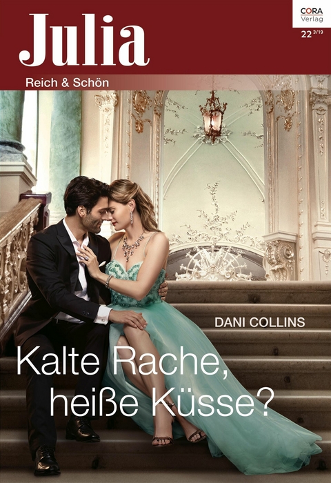 Kalte Rache, hei&szlig;e K&uuml;sse? - Dani Collins