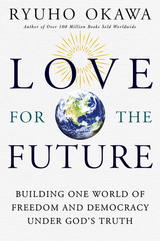 Love for the Future -  Okawa Ryuho