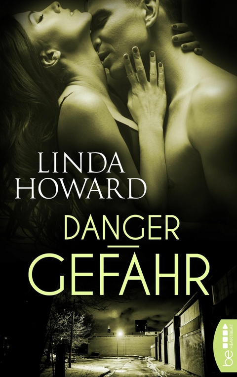 Danger &ndash; Gefahr - Linda Howard