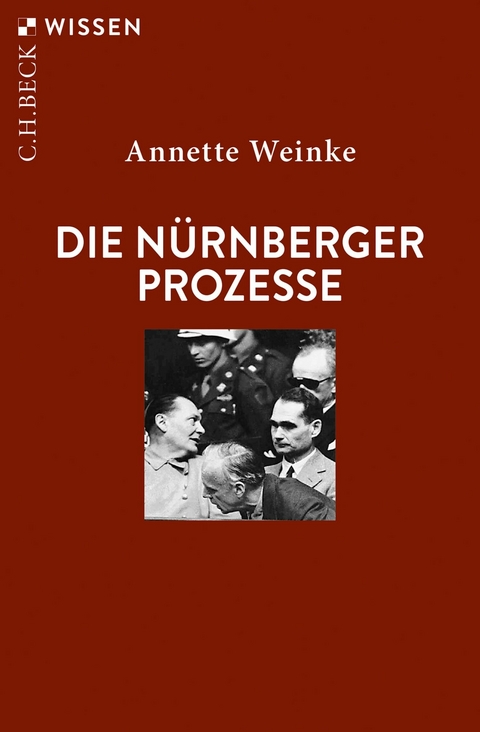 Die N&uuml;rnberger Prozesse - Annette Weinke