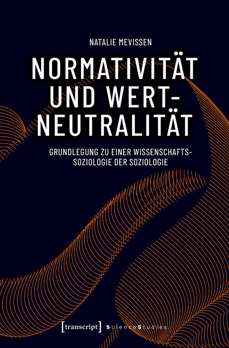 Normativität und Wertneutralität -  Natalie Mevissen