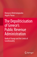 The Depoliticisation of Greece&rsquo;s Public Revenue Administration - Dionyssis Dimitrakopoulos, Argyris Passas