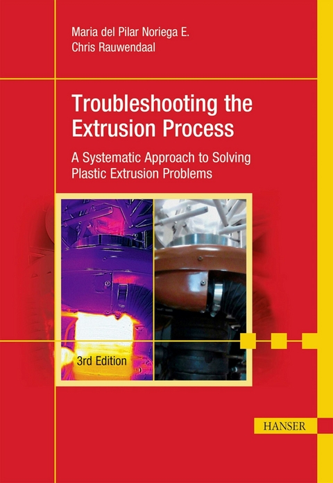 Troubleshooting the Extrusion Process - Maria del Pilar Noriega E., Chris Rauwendaal