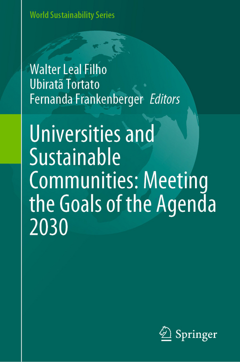 Universities and Sustainable Communities: Meeting the Goals of the Agenda 2030 - 