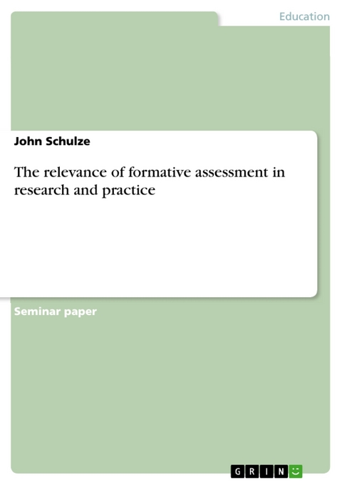 The relevance of formative assessment in research and practice - John Schulze