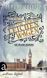 ... vorm Tor der Leichenwagen - Edmund Crispin