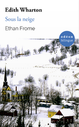 Ethan Frome / Sous la neige - Edith Wharton