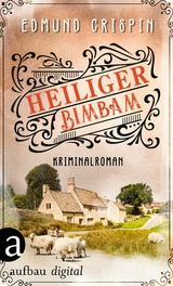 Heiliger Bimbam - Edmund Crispin