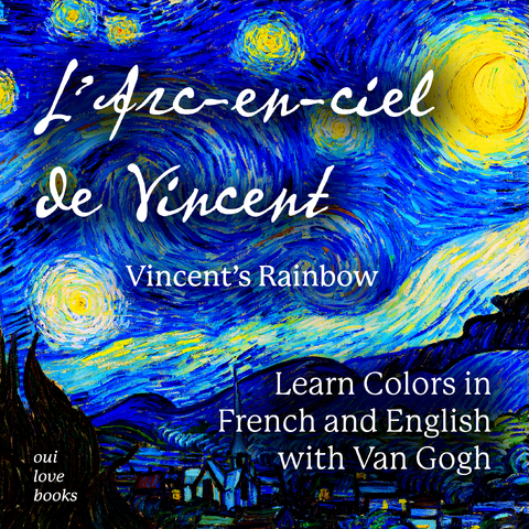 L' Arc-en-ciel de Vincent / Vincent's Rainbow - Ethan Safron