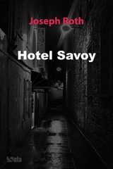 Hotel Savoy - Joseph Roth