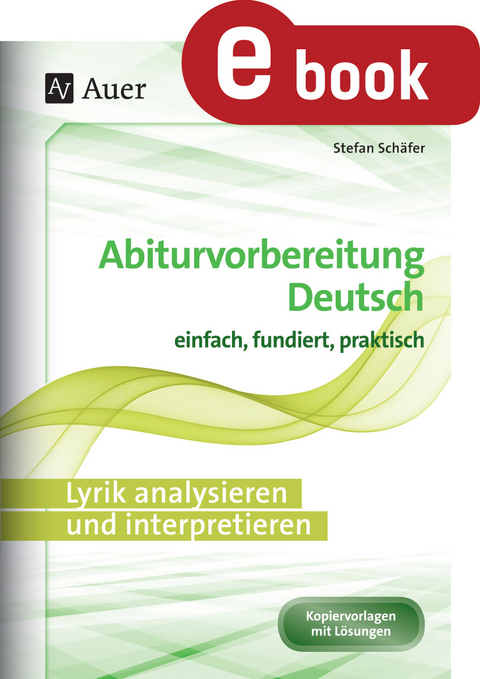 Lyrik analysieren und interpretieren - Stefan Sch&auml;fer