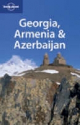 Georgia, Armenia and Azerbaijan - Noble, John; Et Al.
