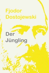 Der J&uuml;ngling - Fjodor Dostojewski