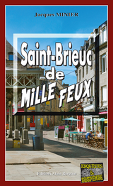 Saint-Brieuc de mille feux - Jacques Minier