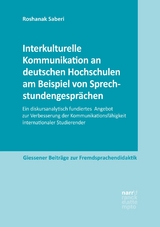 Interkulturelle Kommunikation an deutschen Hochschulen am Beispiel von Sprechstundengespr&auml;chen - Roshanak Saberi
