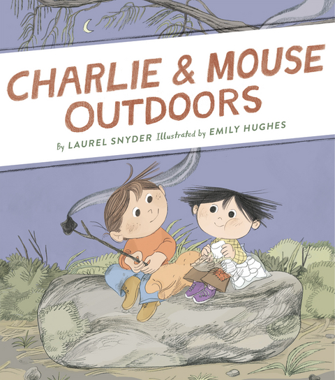 Charlie & Mouse Outdoors -  Laurel Snyder