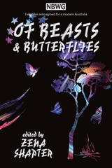 Of Beasts & Butterflies - Zena Shapter