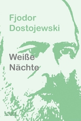 Wei&szlig;e N&auml;chte - Fjodor Dostojewski
