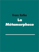 La M&eacute;tamorphose - Franz Kafka