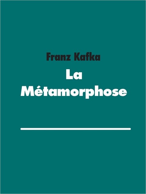 La M&eacute;tamorphose - Franz Kafka