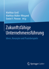 Zukunftsf&auml;hige Unternehmensf&uuml;hrung - 