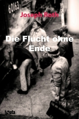 Die Flucht ohne Ende - Joseph Roth