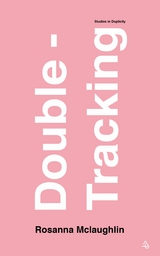 Double-Tracking -  Rosanna Mclaughlin