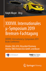 XXXVIII. Internationales &mu;-Symposium 2019 Bremsen-Fachtagung - 