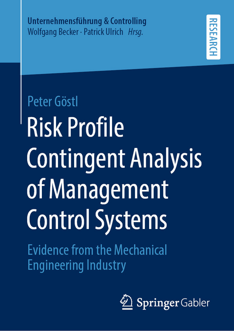 Risk Profile Contingent Analysis of Management Control Systems - Peter G&ouml;stl