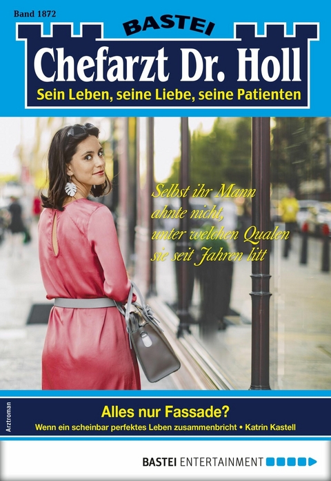 Chefarzt Dr. Holl 1872 - Katrin Kastell