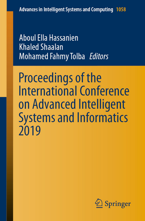 Proceedings of the International Conference on Advanced Intelligent Systems and Informatics 2019 - 